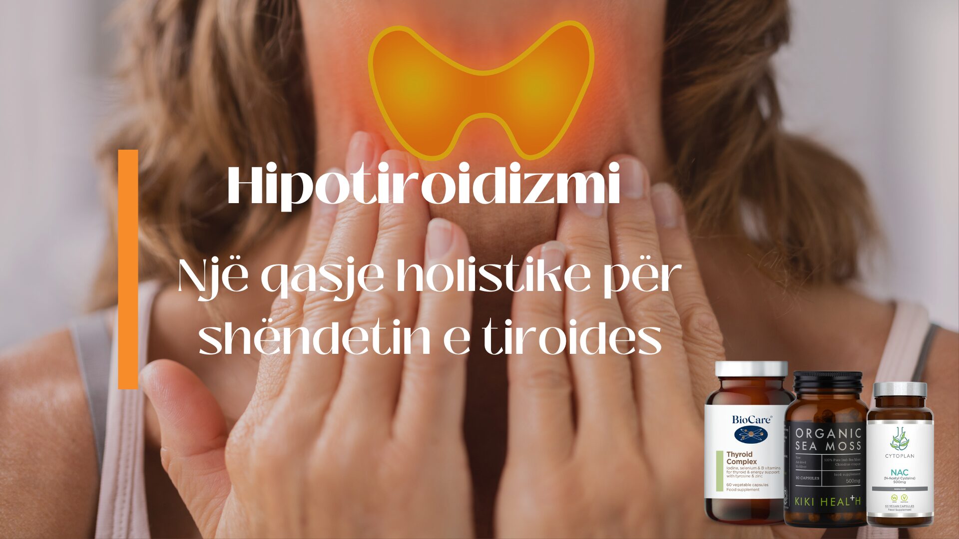 Hipotiroidizmi- Një qasje holistike për shëndetin e Tiroides.